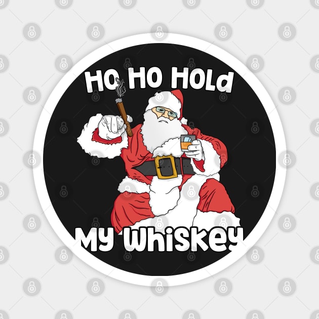 Mens Ho Ho Hold My Whiskey Funny Christmas Xmas design Magnet by theodoros20